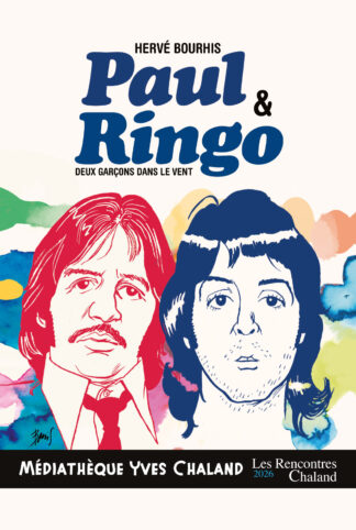 Affiche de l'exposition Paul et Ringo Hervé Bourhis Rencontres Chaland 2026